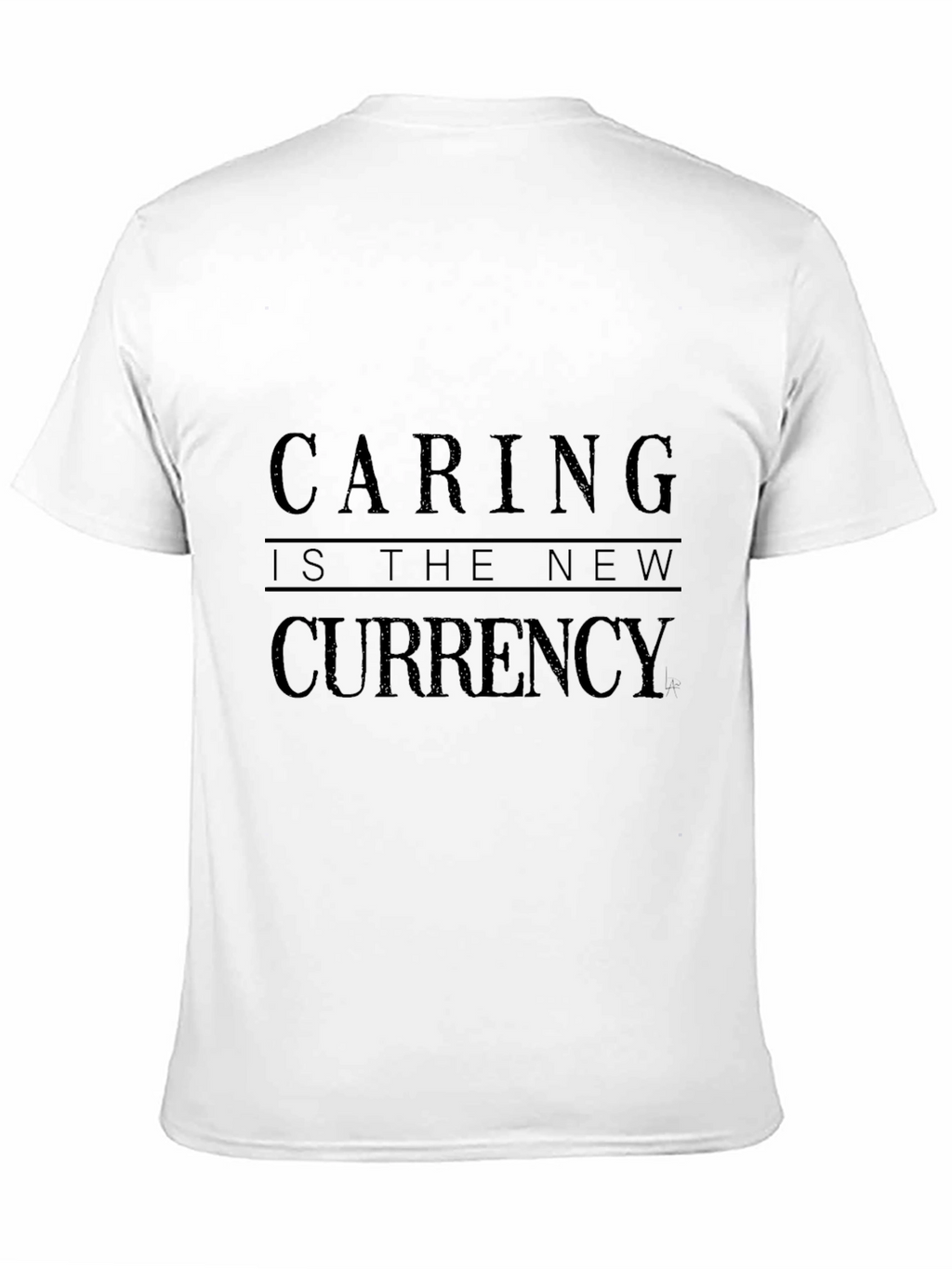 Caring is the New Currency Black T-Shirt