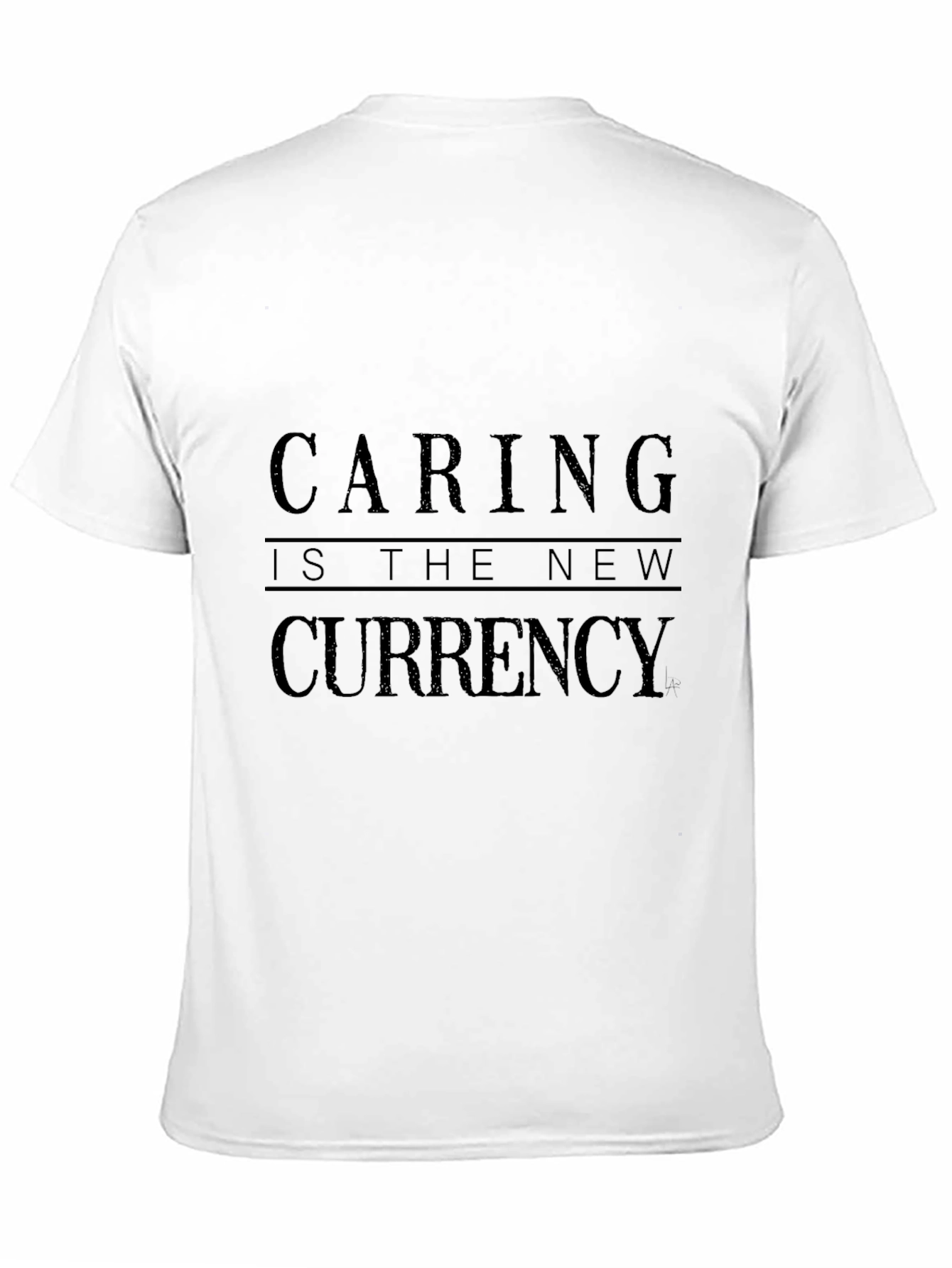 Caring is the New Currency Black T-Shirt