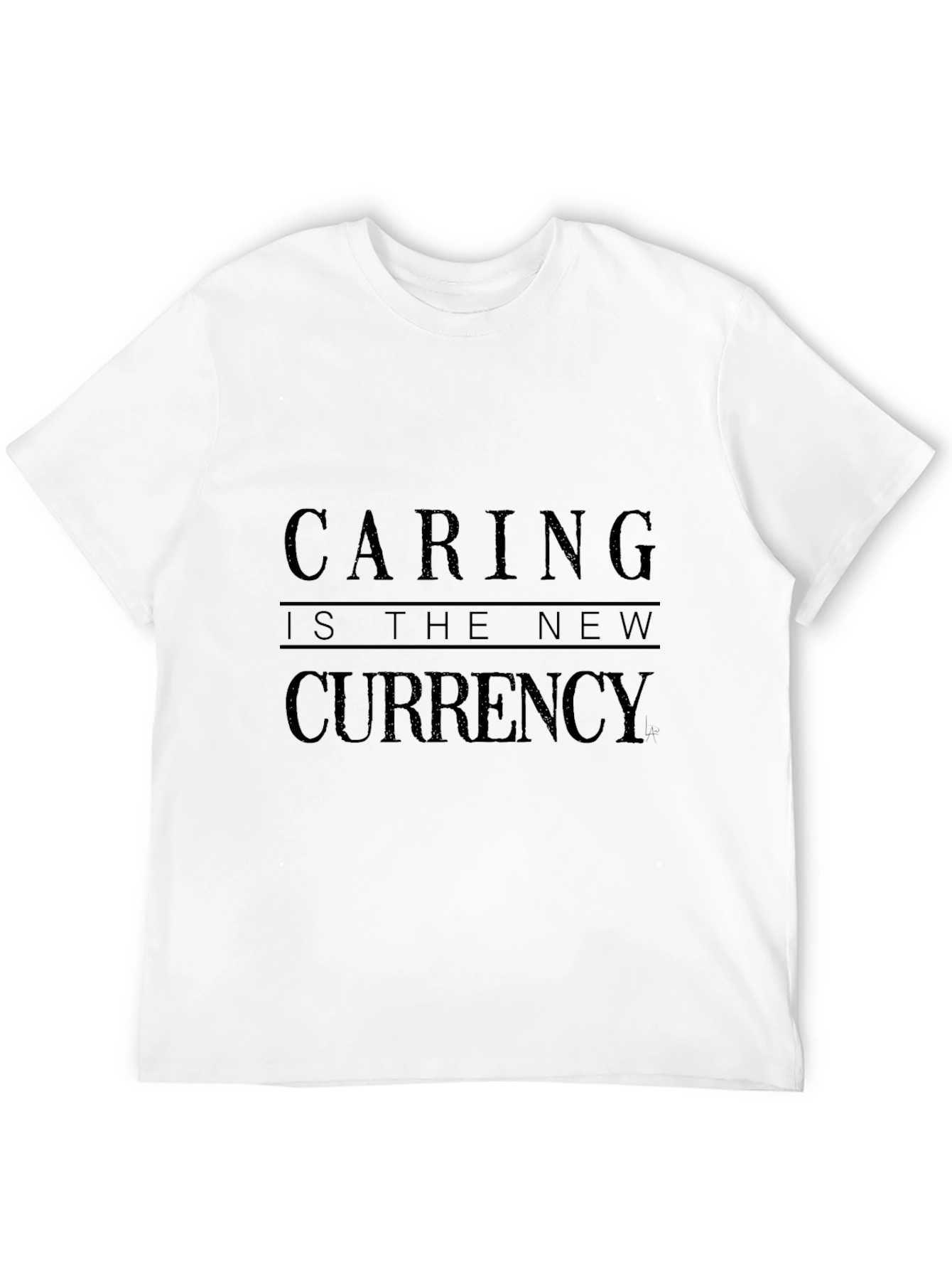 Caring is the New Currency Black T-Shirt