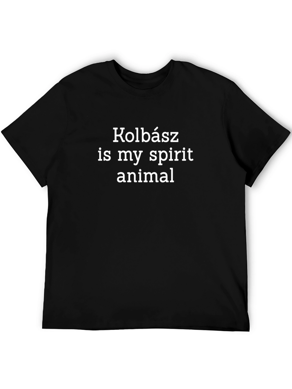 Kolbász is My Spirit Animal Black T-Shirt