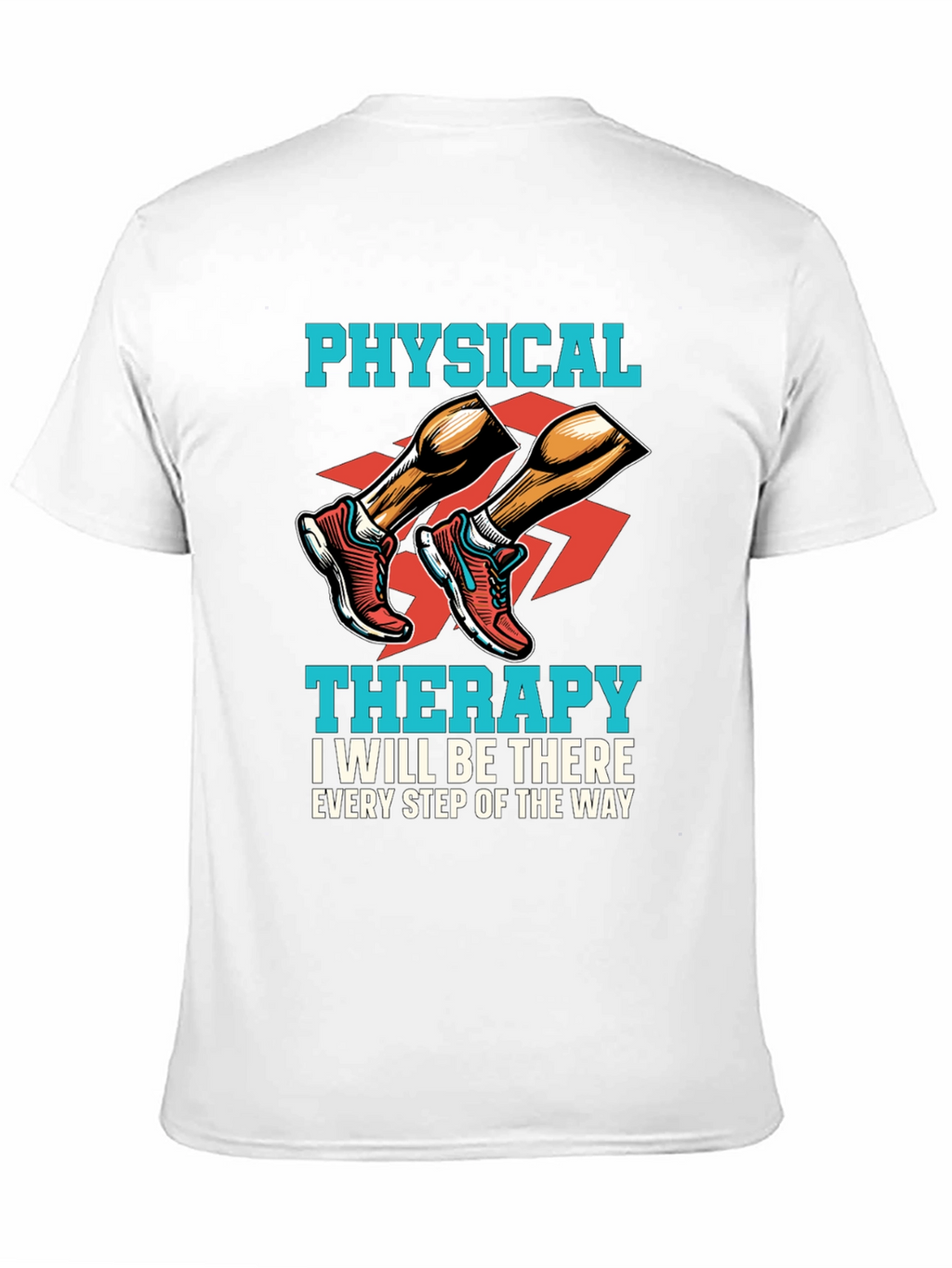 Physical Therapy Shirt: Every Step of the Way Tee