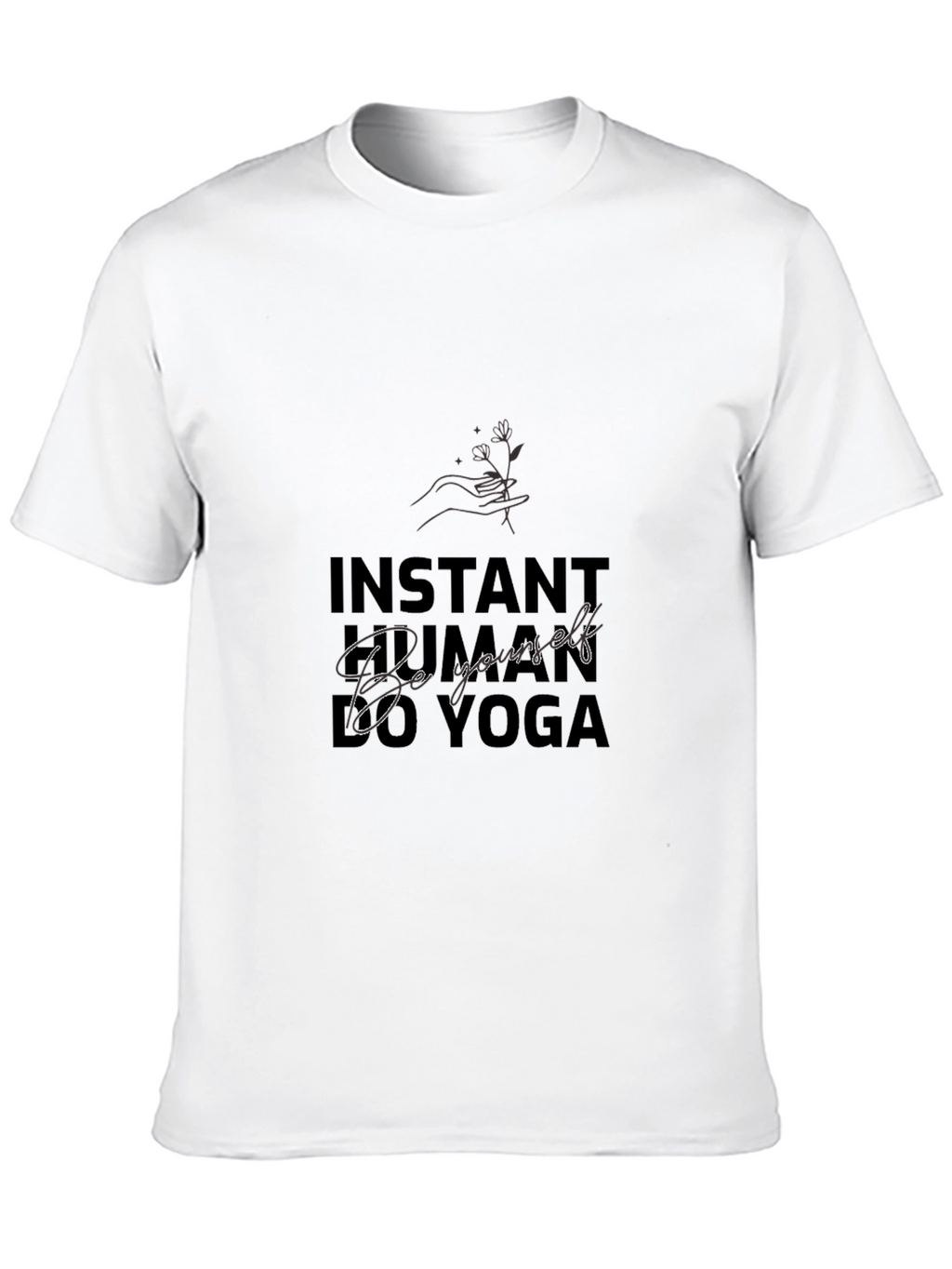 Instant Human Just Add Yoga - Black T-Shirt
