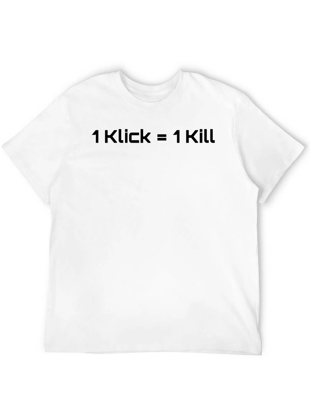 1 Klick = 1 Kill Black Graphic T-Shirt