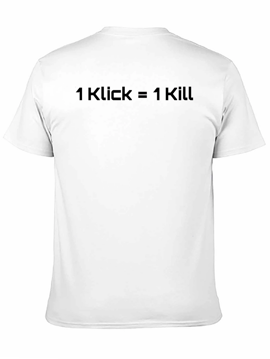 1 Klick = 1 Kill Black Graphic T-Shirt