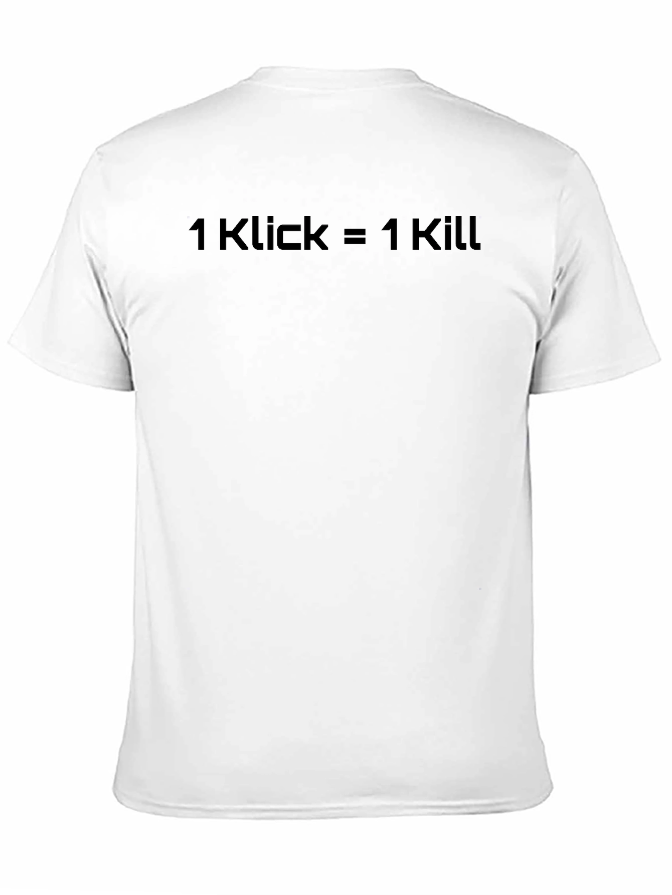 1 Klick = 1 Kill Black Graphic T-Shirt