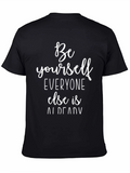 Be Yourself Graphic Tee - Inspirational Quote T-Shirt