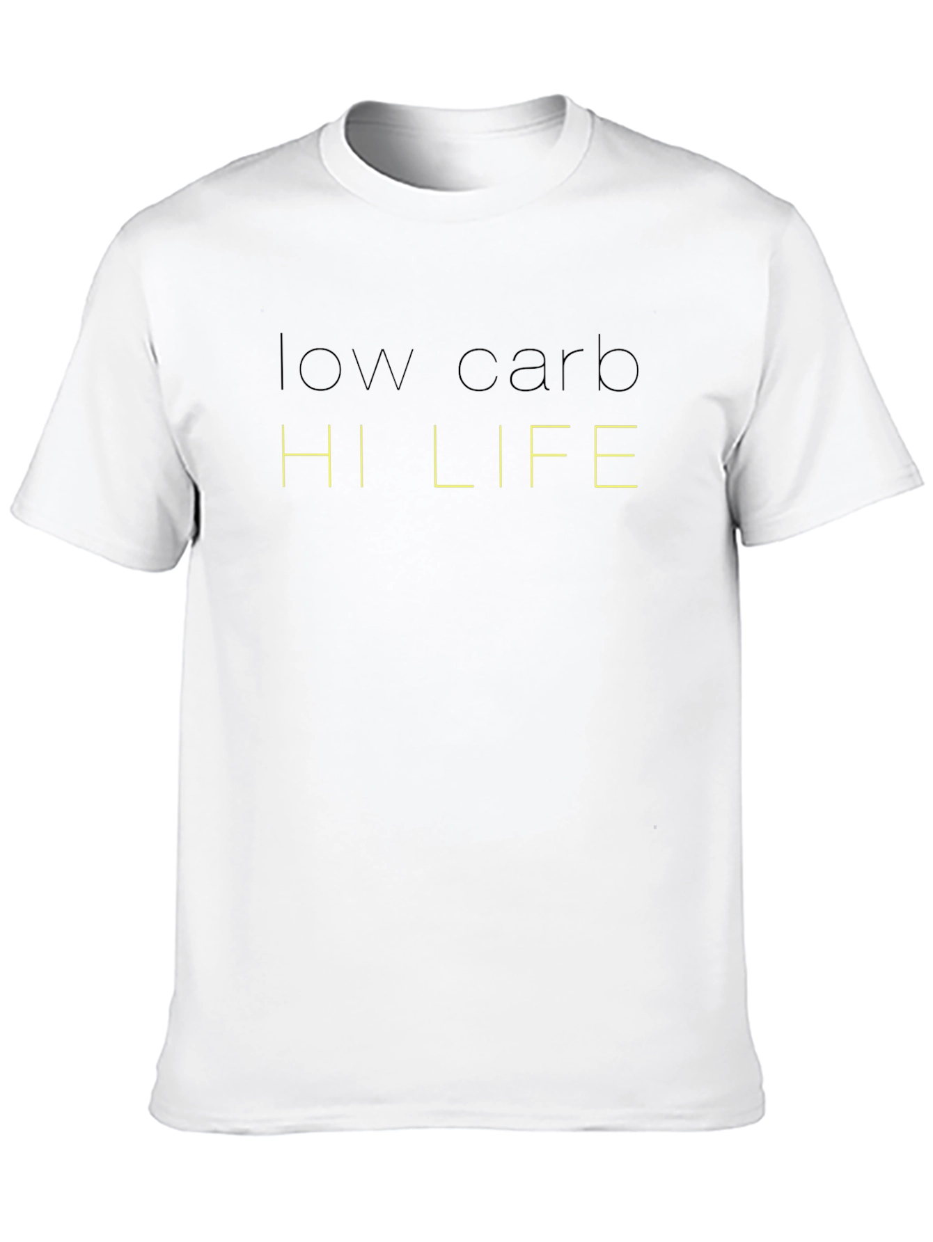 Low Carb Hi Life T-Shirt