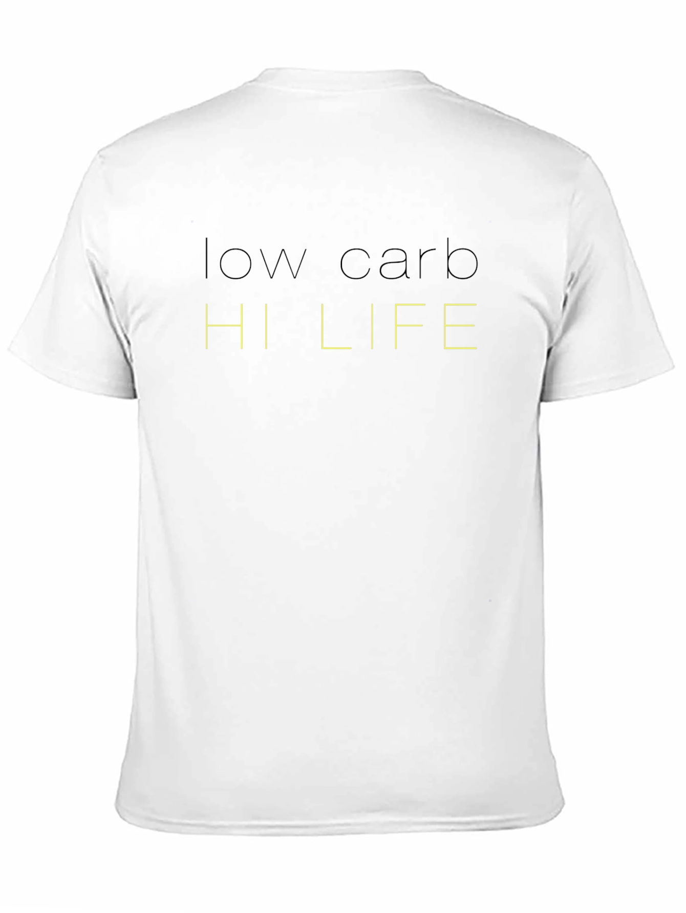 Low Carb Hi Life T-Shirt
