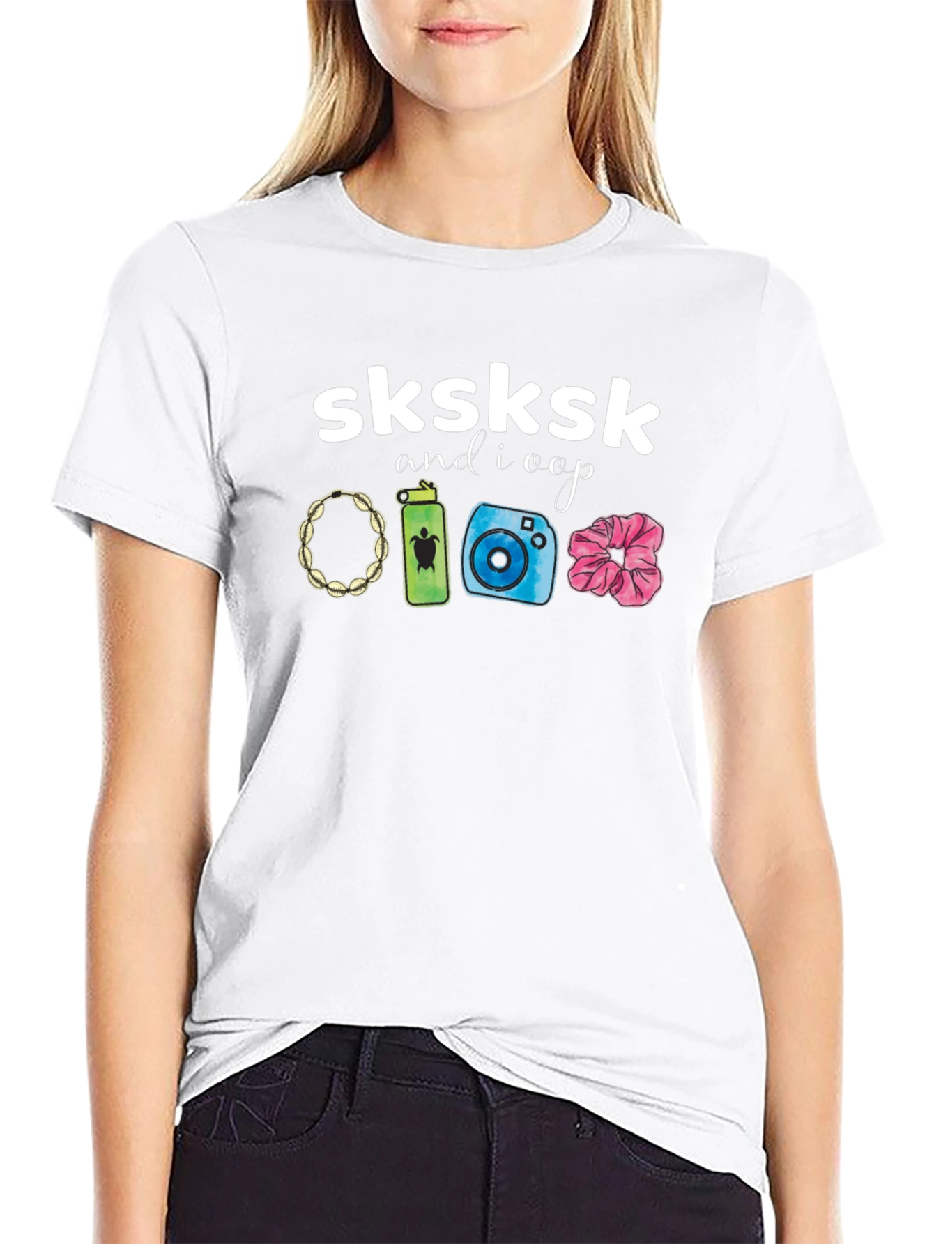 Sksksk and I Oop T-Shirt