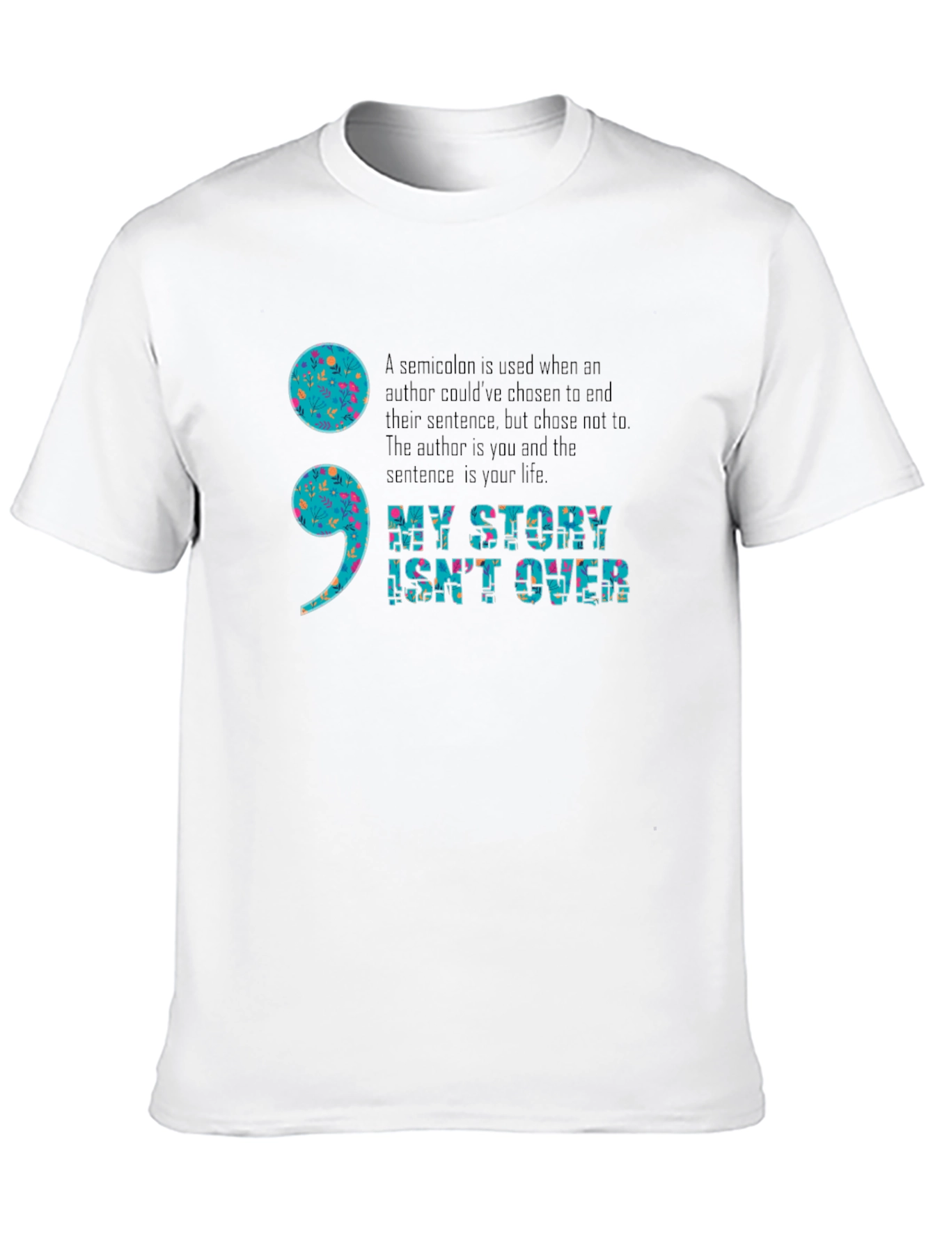 My Story Isnt Over Semicolon Graphic Tee