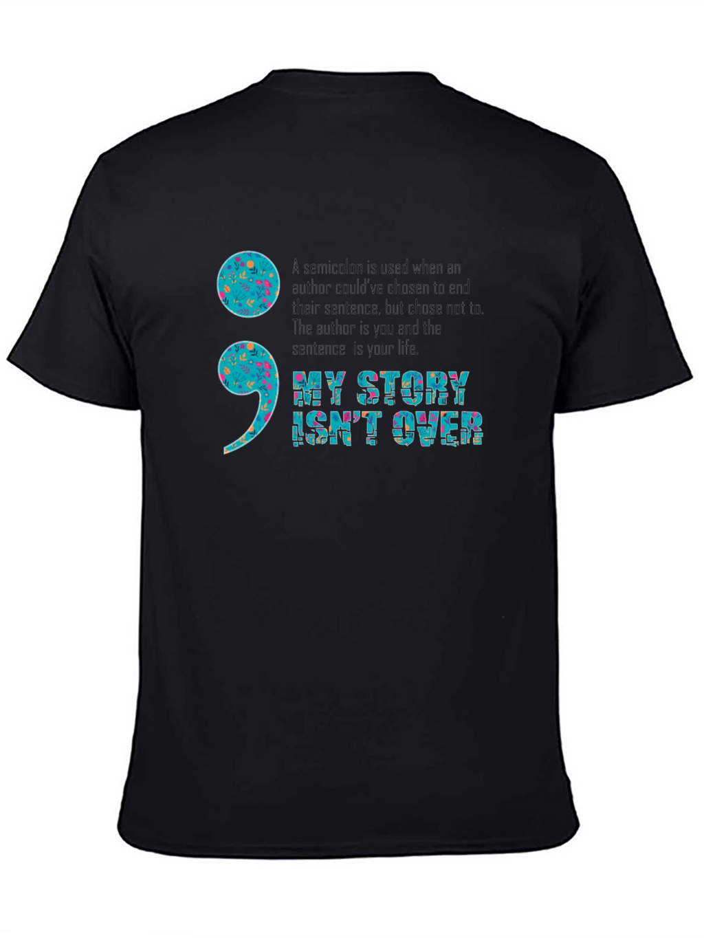 My Story Isnt Over Semicolon Graphic Tee