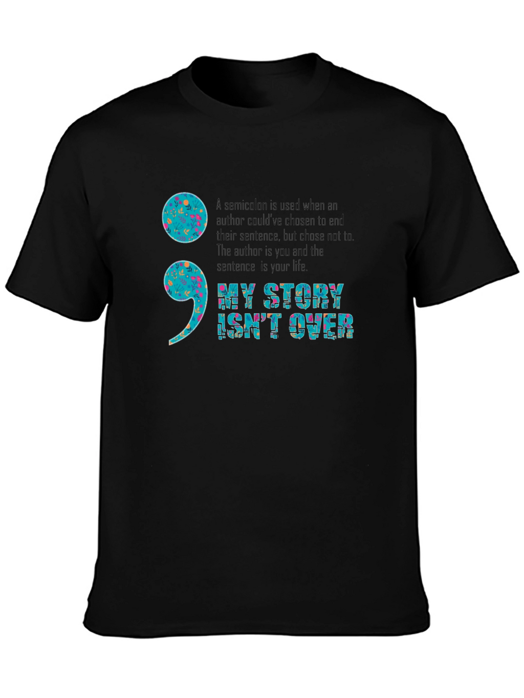 My Story Isnt Over Semicolon Graphic Tee