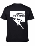 Gravity is a Myth Climbing T-Shirt