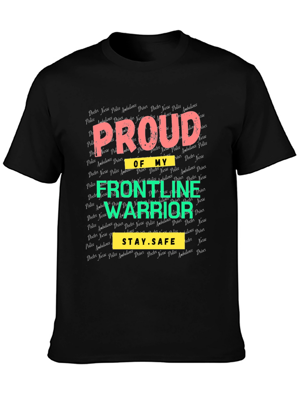 Proud Frontline Warrior Graphic T-Shirt