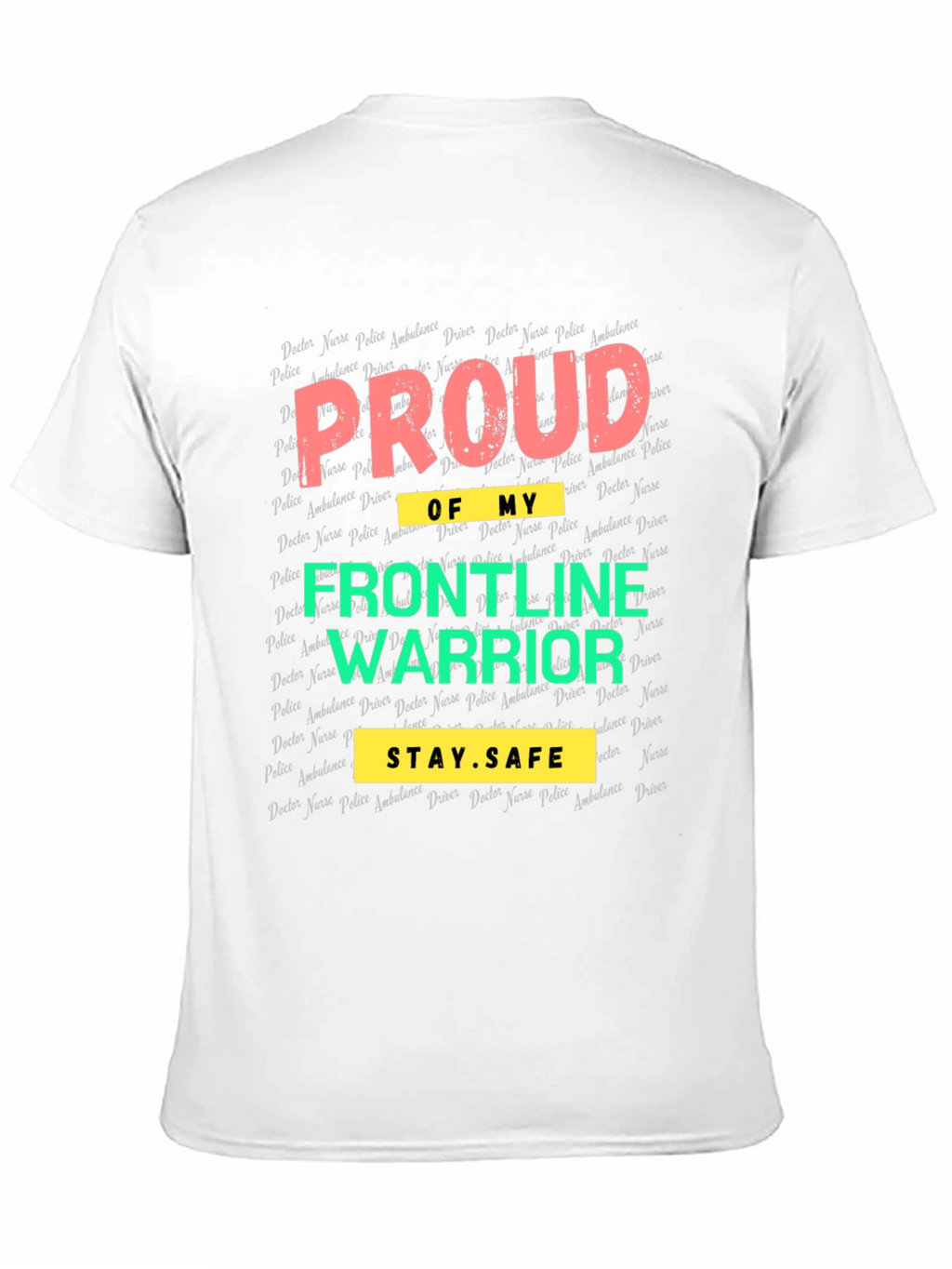 Proud Frontline Warrior Graphic T-Shirt
