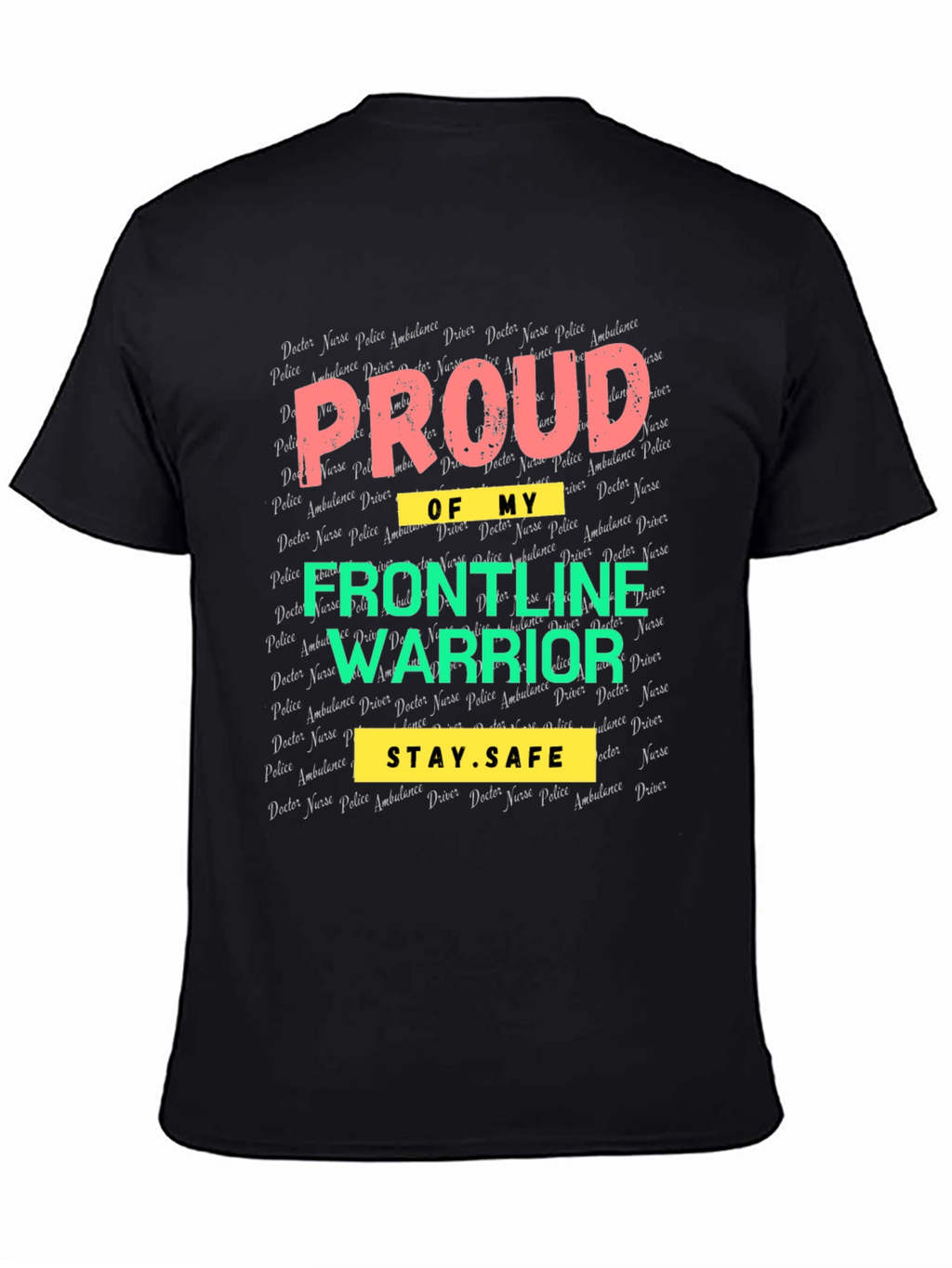 Proud Frontline Warrior Graphic T-Shirt