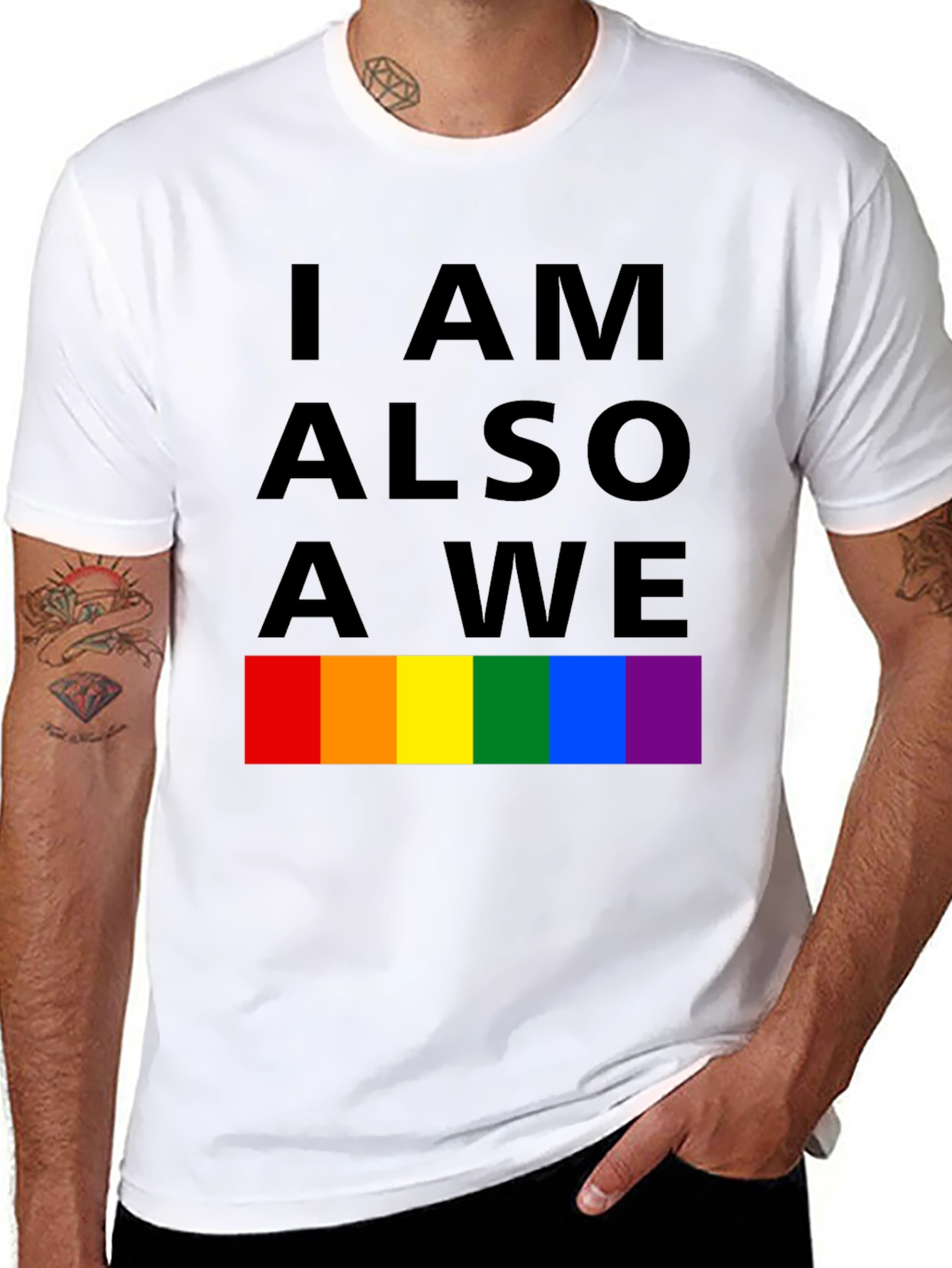 I Am Also A We Pride T-Shirt