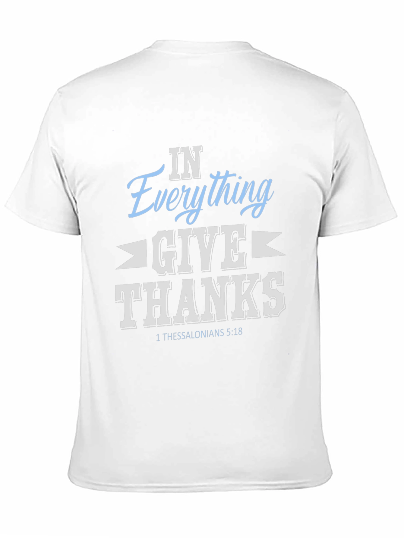 In Everything Give Thanks T-Shirt