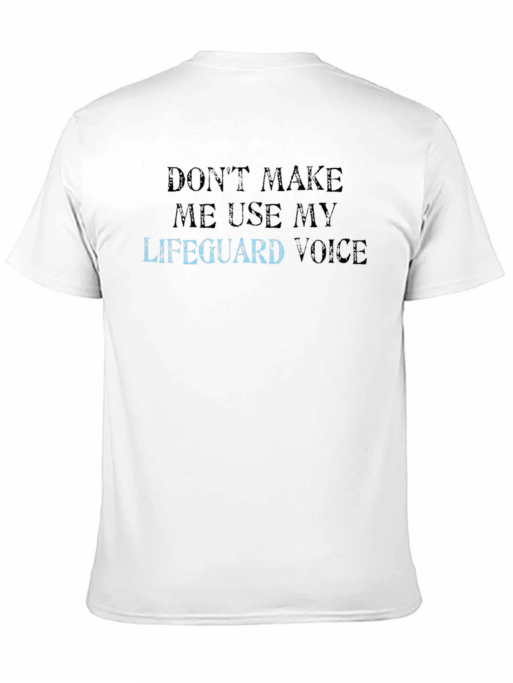 Lifeguard Voice Graphic Tee - Funny Slogan T-Shirt
