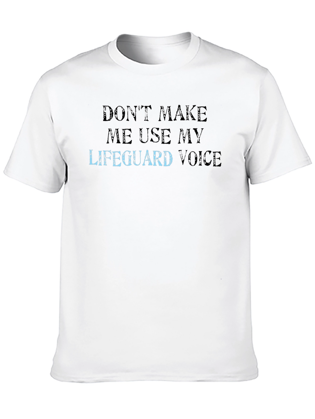 Lifeguard Voice Graphic Tee - Funny Slogan T-Shirt
