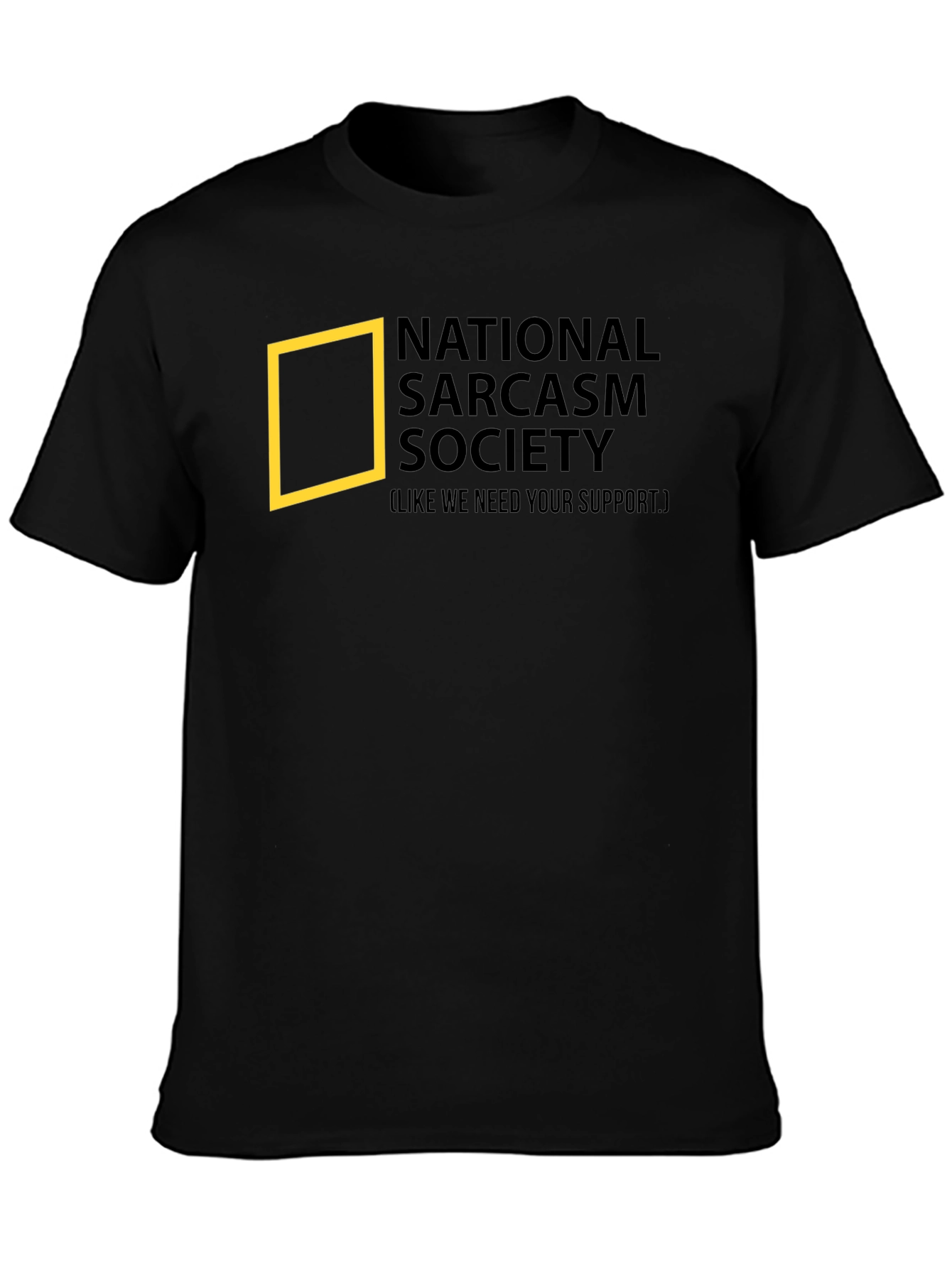 Sarcasm Society T-Shirt - Funny Graphic Tee