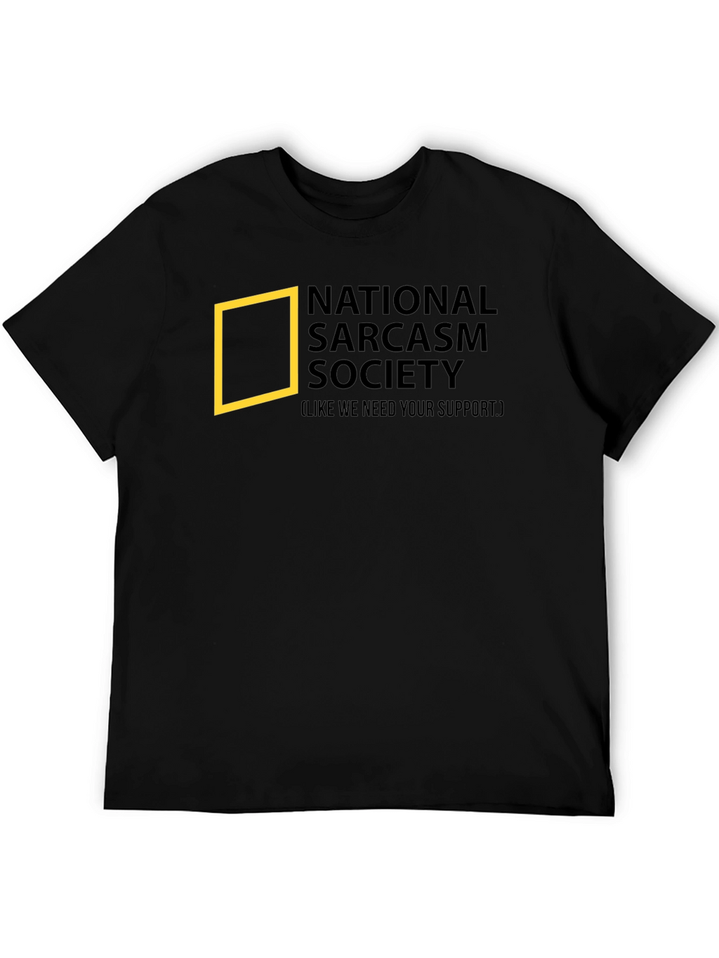 Sarcasm Society T-Shirt - Funny Graphic Tee