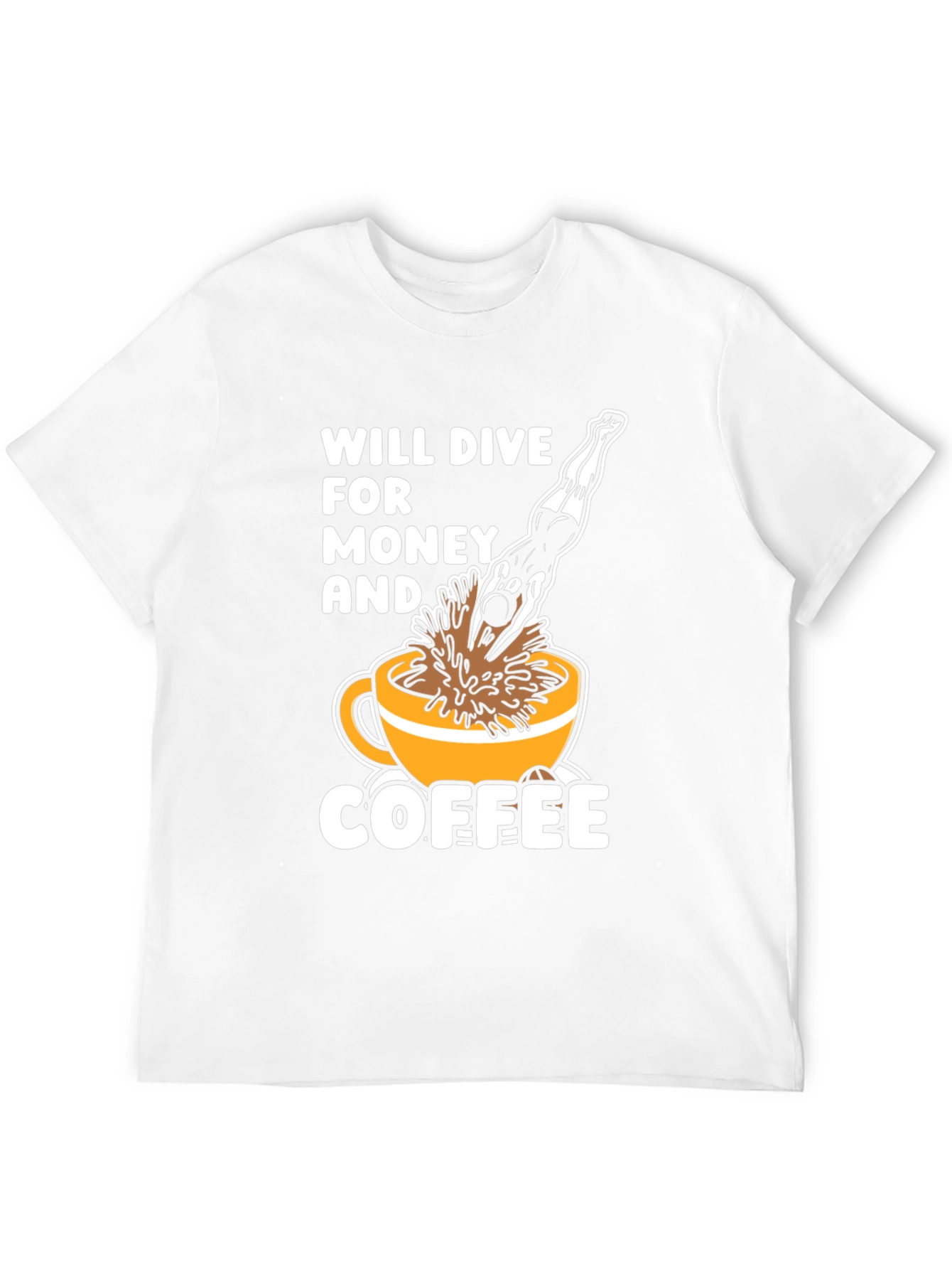 Will Dive For Money & Coffee T-Shirt