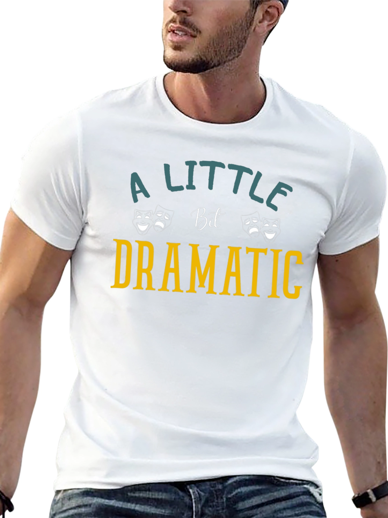 Dramatic T-Shirt: A Little Bit Dramatic
