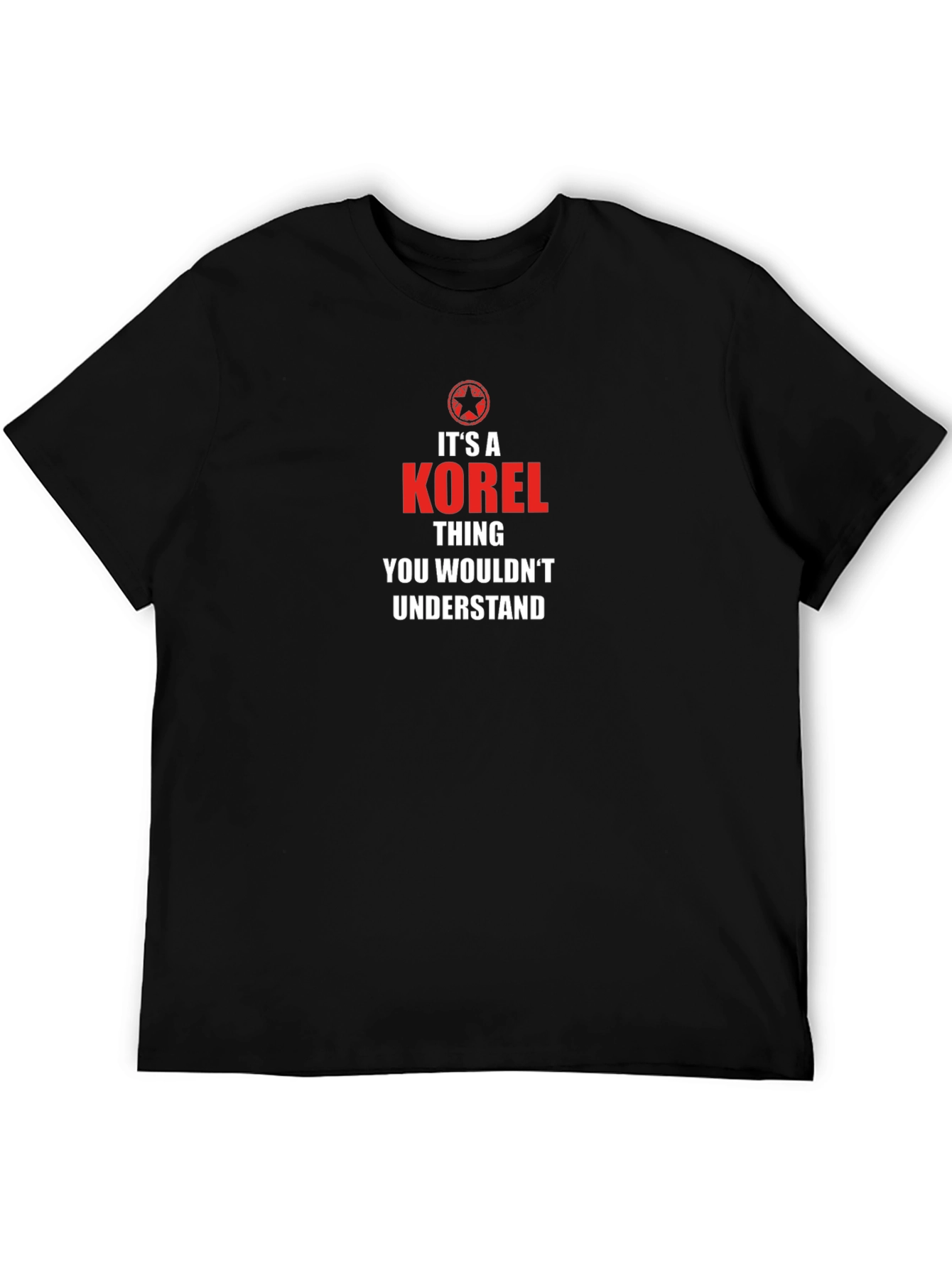 Its a Korel Thing T-Shirt