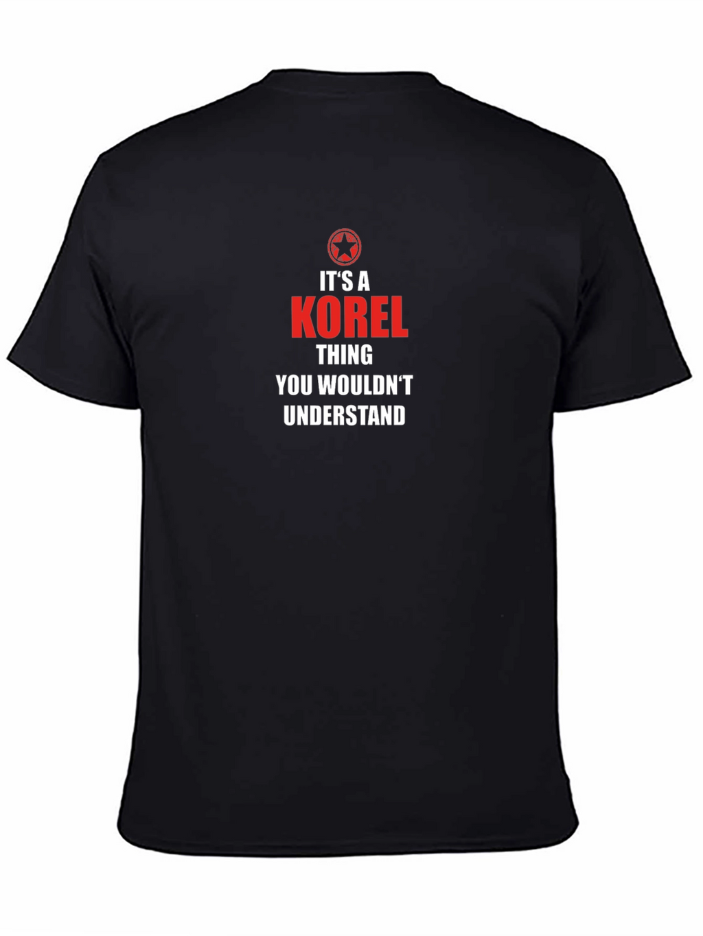 Its a Korel Thing T-Shirt