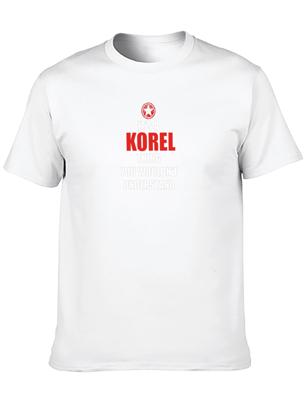 Its a Korel Thing T-Shirt