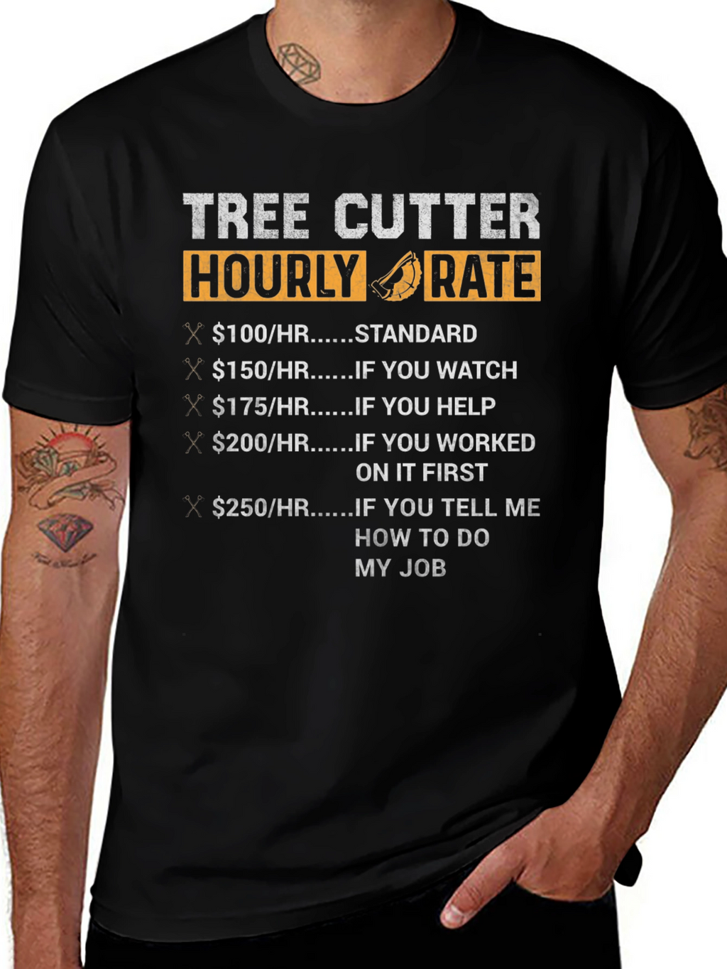 Tree Cutter Hourly Rate Funny Black T-Shirt