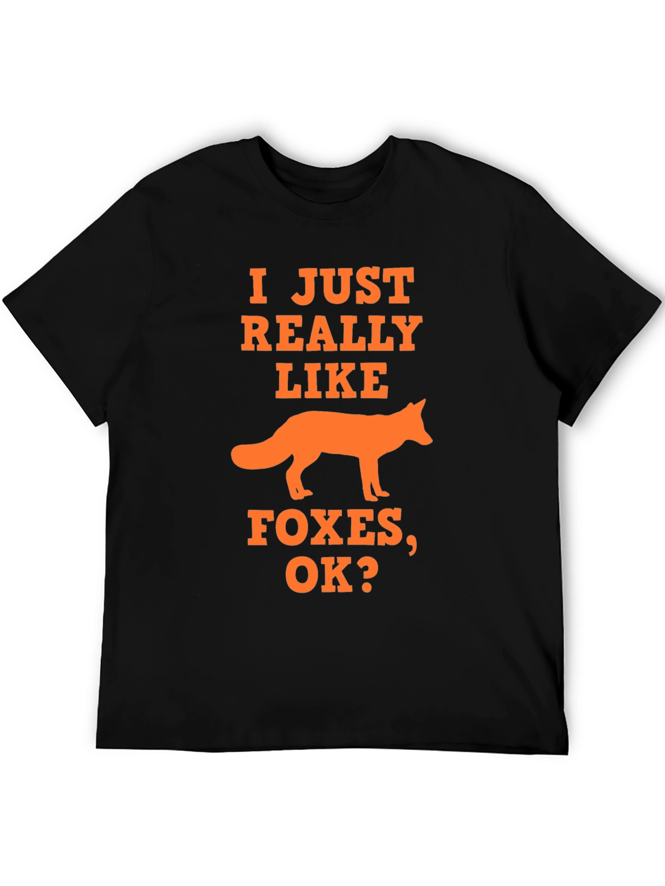 I Just Really Like Foxes T-Shirt - Novelty Graphic Tee
