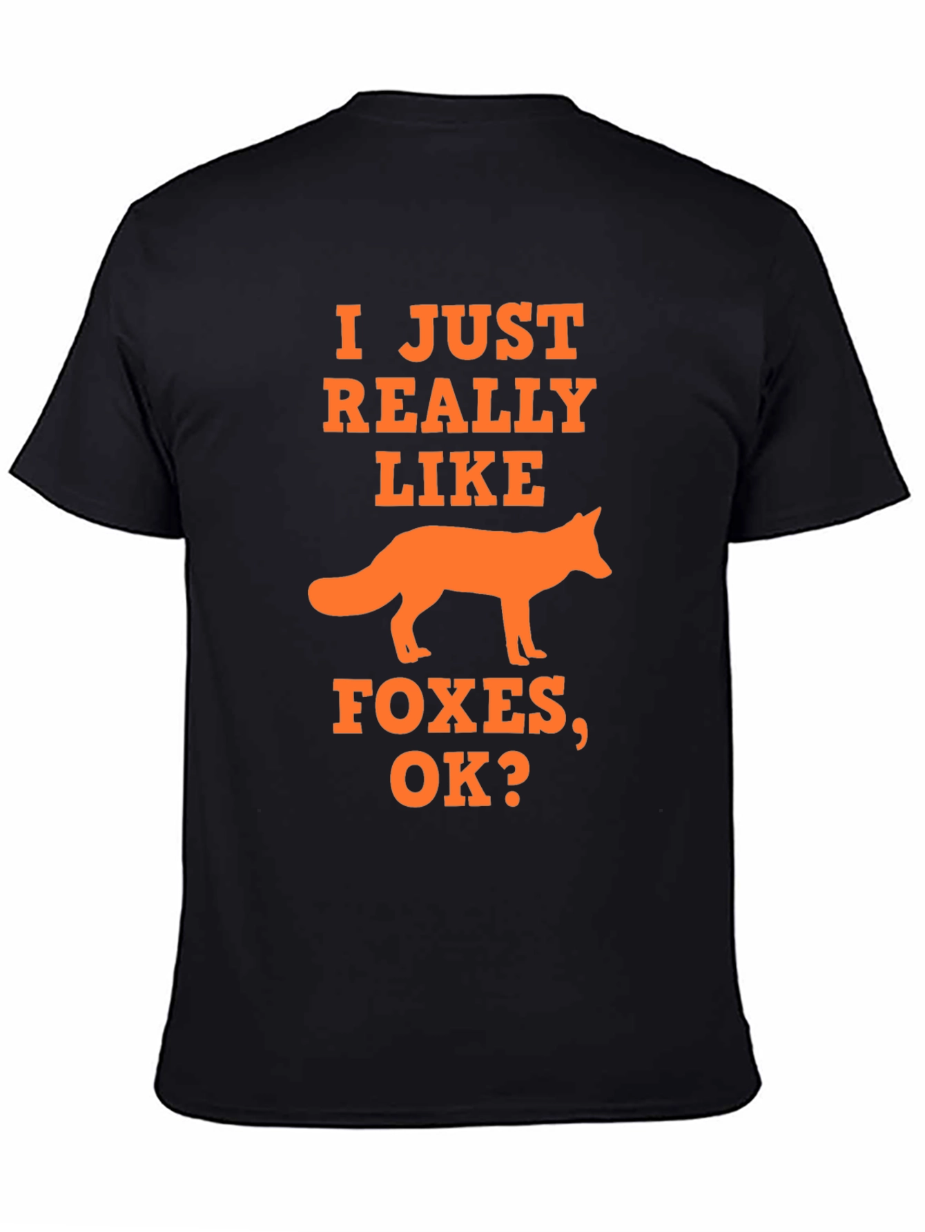 I Just Really Like Foxes T-Shirt - Novelty Graphic Tee