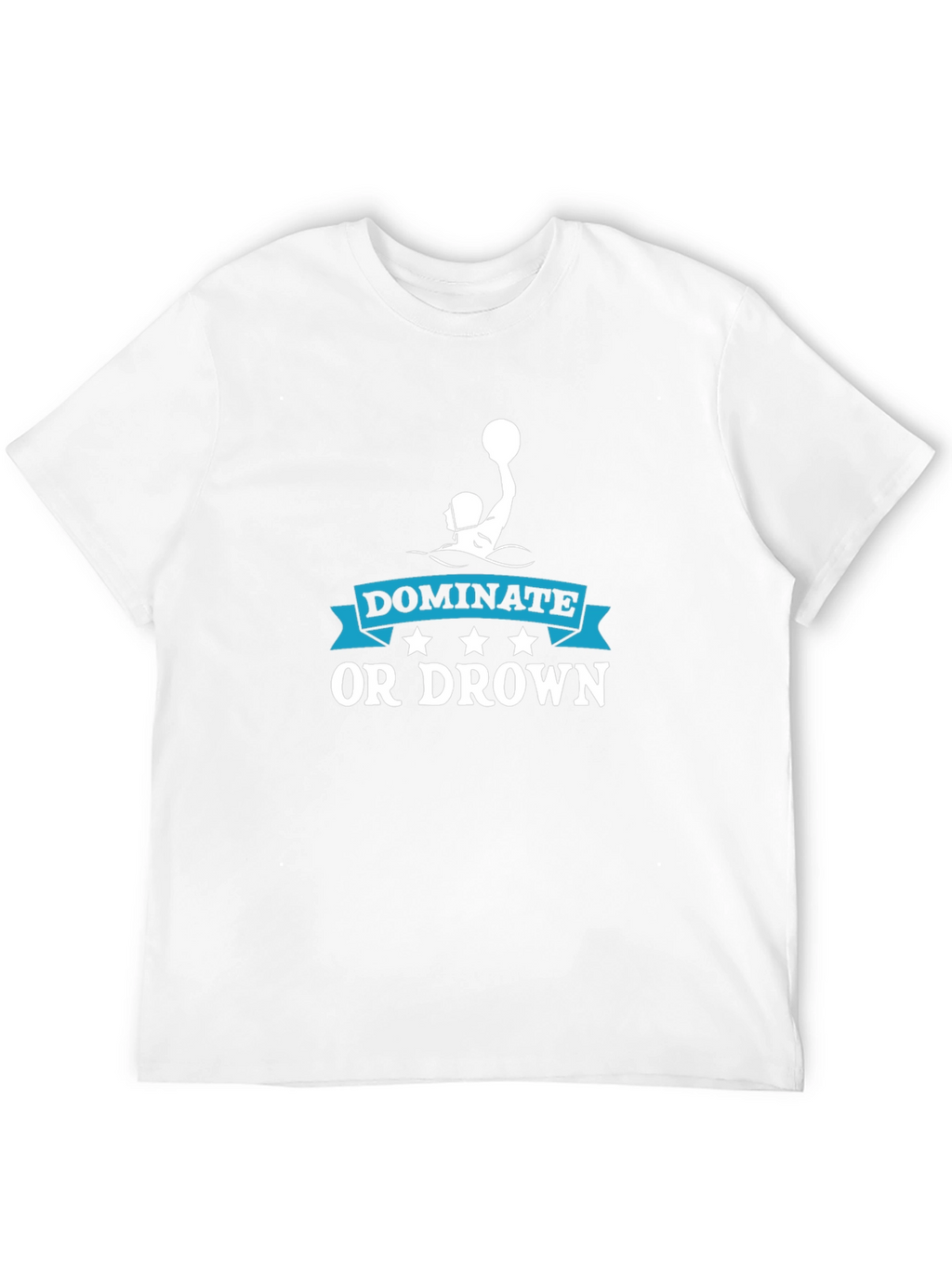 Dominate or Drown Water Polo Graphic T-Shirt