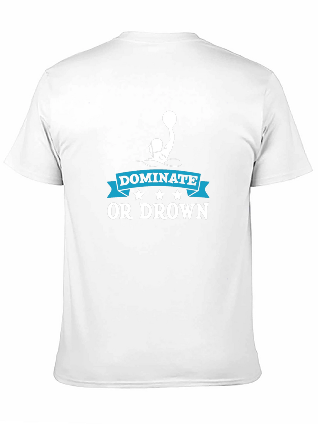 Dominate or Drown Water Polo Graphic T-Shirt