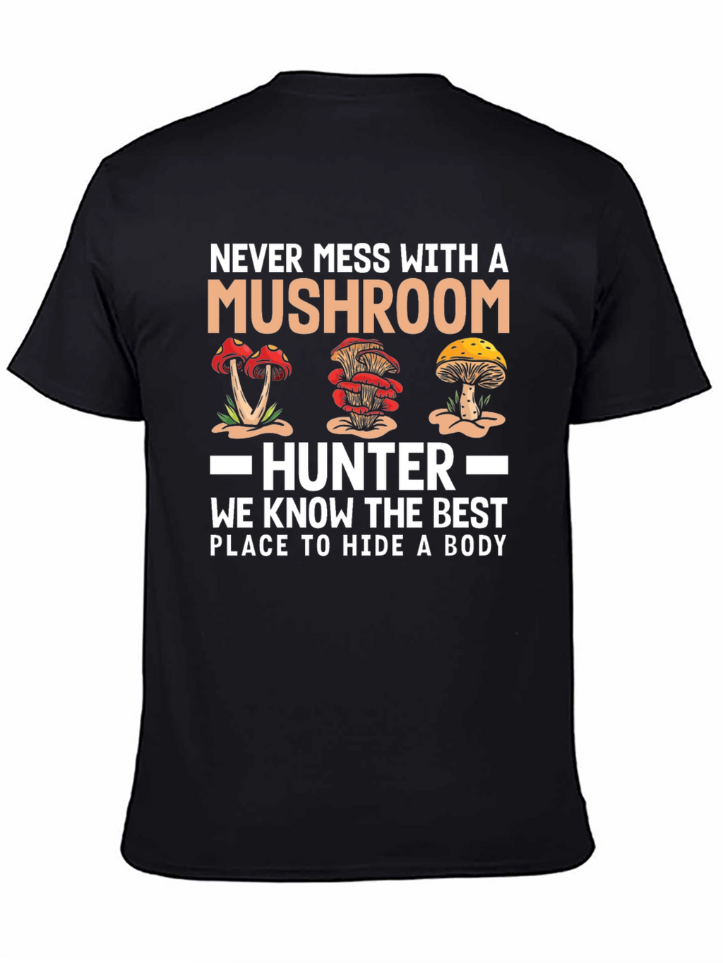 Mushroom Hunter T-Shirt - Funny Graphic Tee
