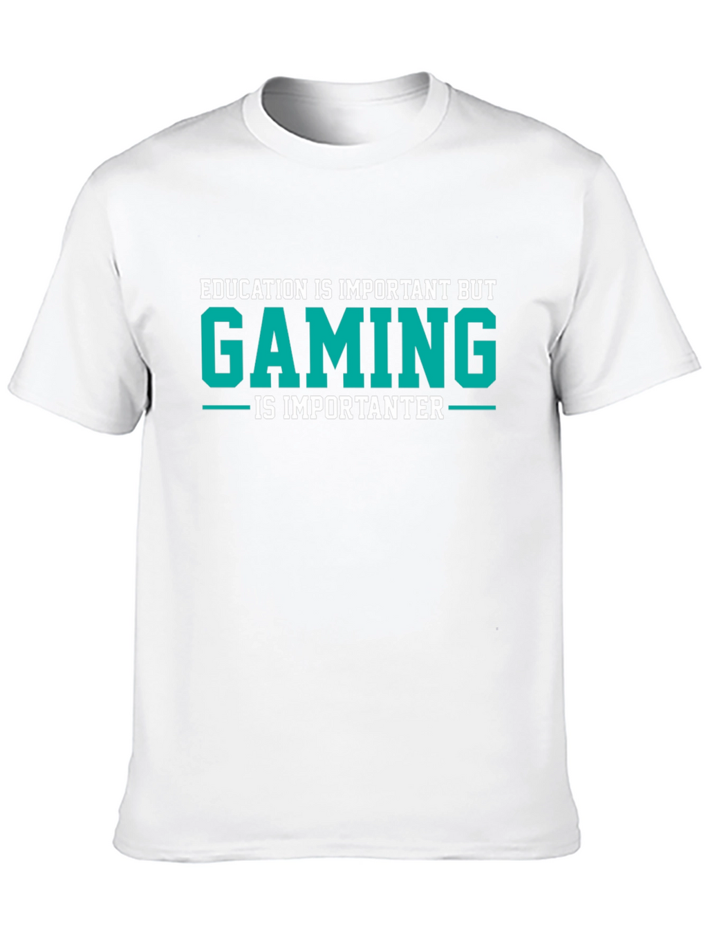 Gaming is Importanter T-Shirt - Gamer Tee