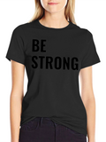 Be Strong Black Graphic Tee