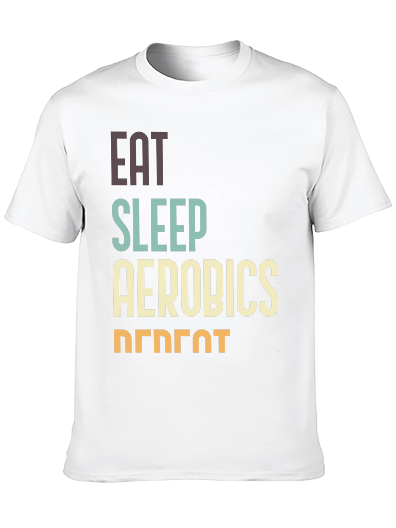 Eat Sleep Aerobics Repeat T-Shirt
