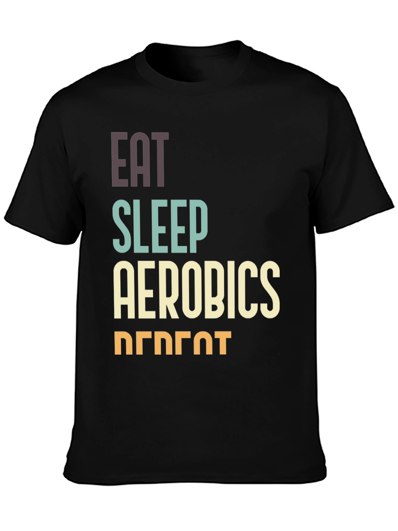 Eat Sleep Aerobics Repeat T-Shirt