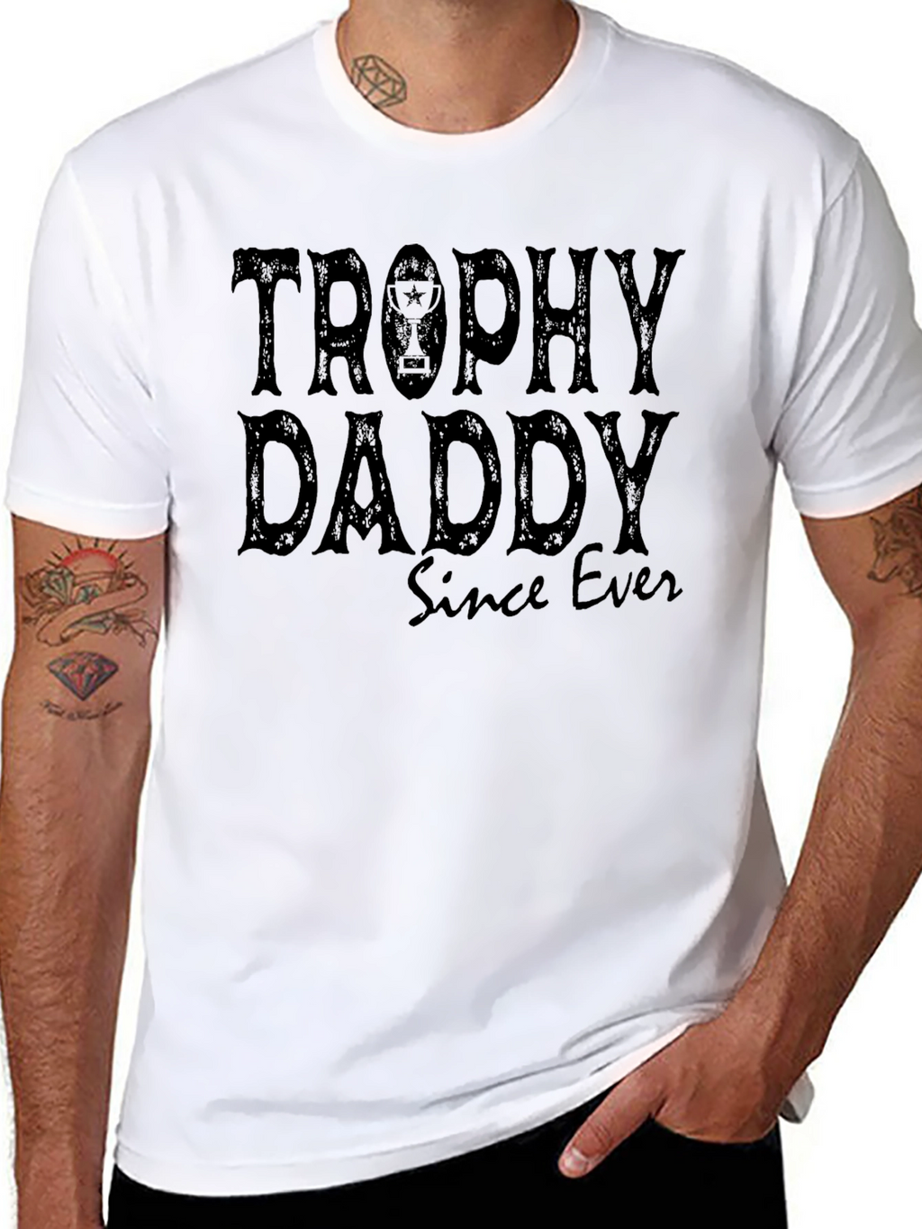 Trophy Daddy Since Ever - Funny Dad T-Shirt