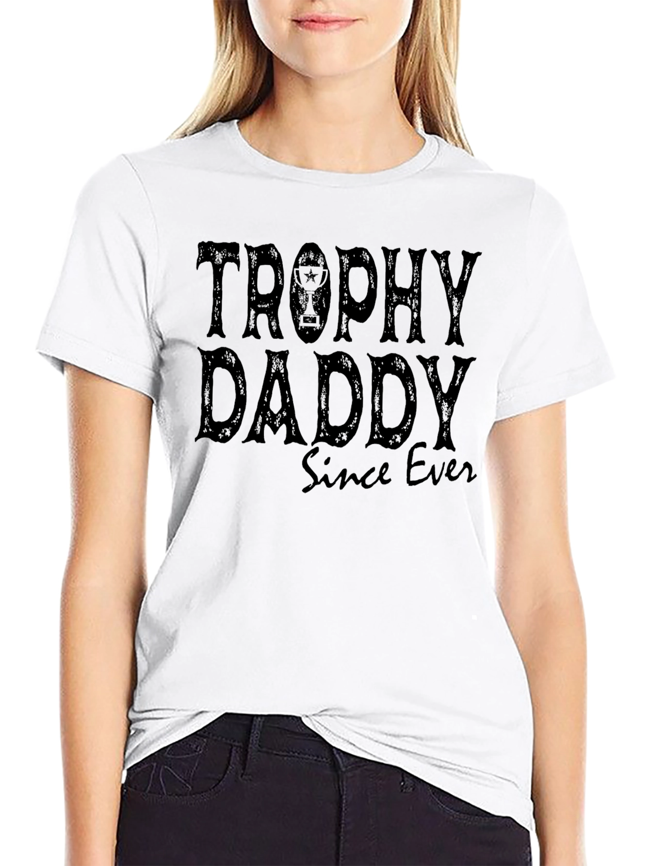 Trophy Daddy Since Ever - Funny Dad T-Shirt