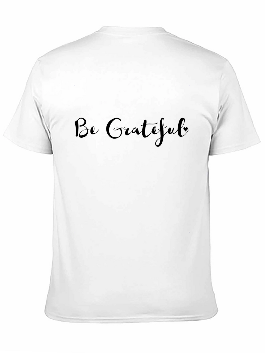 Be Grateful Black Tee - Inspirational Message Shirt