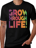 Grow Through Life T-Shirt