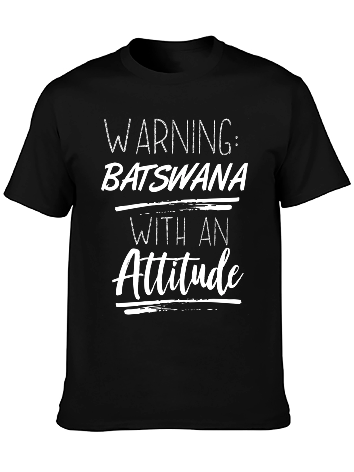 Warning: Batswana With An Attitude T-Shirt