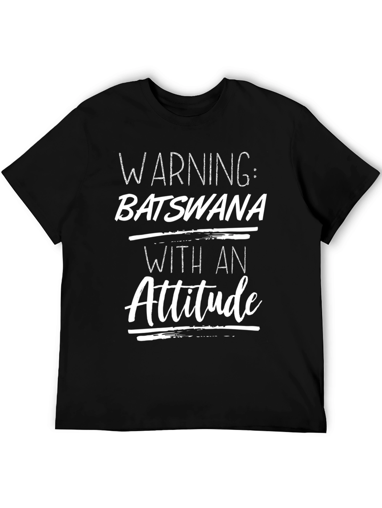 Warning: Batswana With An Attitude T-Shirt