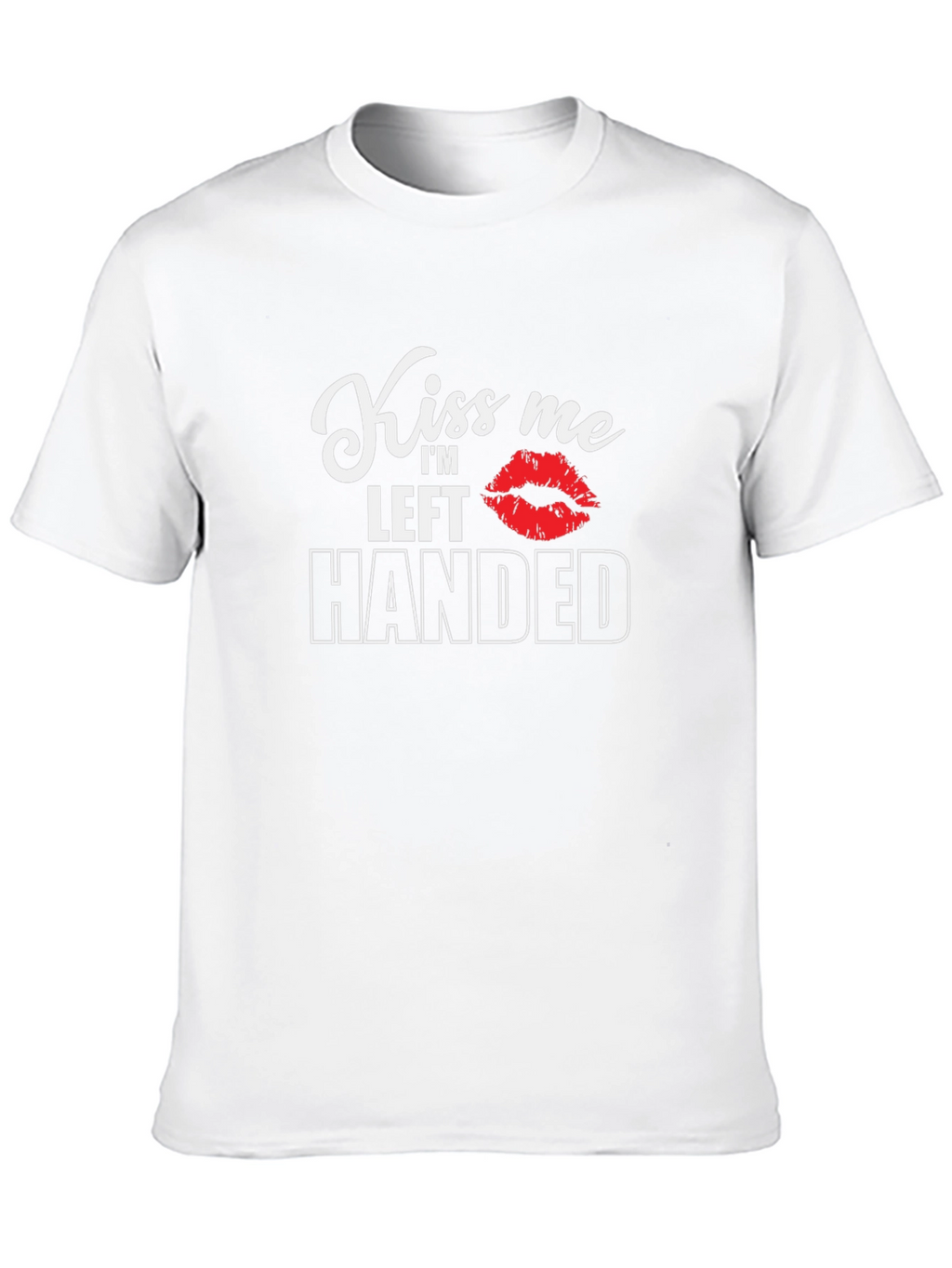 Kiss Me Im Left Handed Black T-Shirt