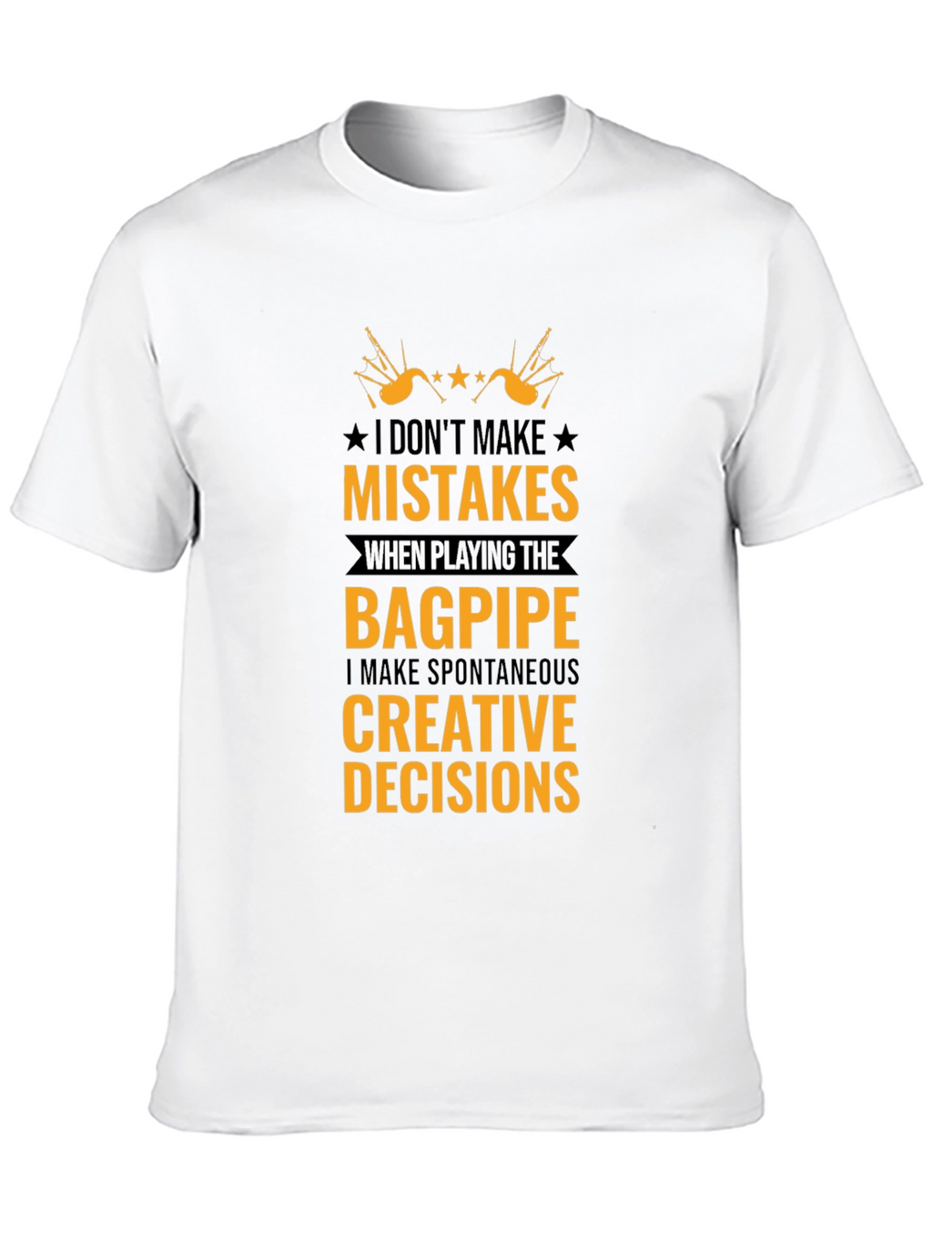 Bagpipe Creative Decisions T-Shirt