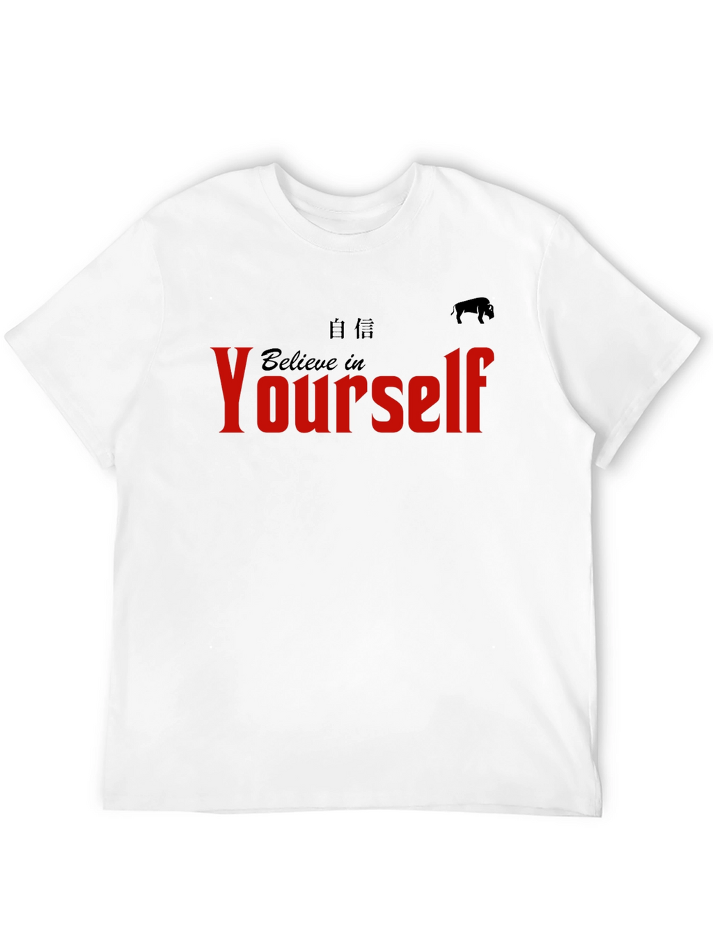 Believe In Yourself T-Shirt
